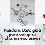 Pandora USA: guía para comprar charms exclusivos (patrióticos, ciudades y deporte) desde México
